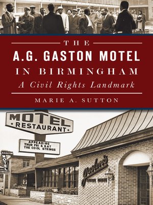 cover image of The A.G. Gaston Motel in Birmingham